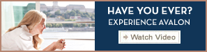 Watch an Avalon River Cruise Video
